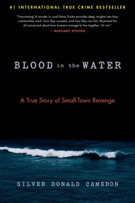Krv vo vode: Skutočný príbeh pomsty z malého mesta - Blood in the Water: A True Story of Small-Town Revenge