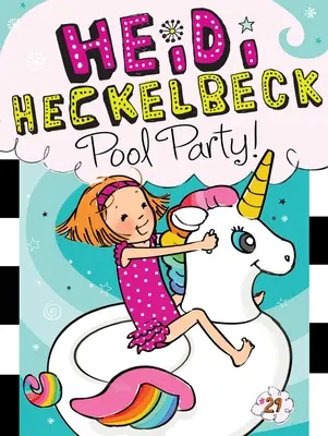 Heidi Heckelbeck Párty pri bazéne!, 29 - Heidi Heckelbeck Pool Party!, 29