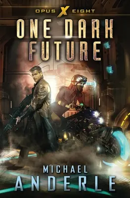 Jedna temná budúcnosť - One Dark Future