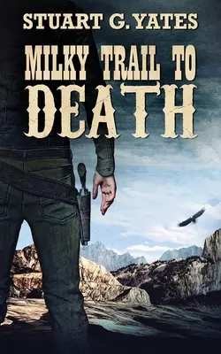 Mliečna stopa k smrti - Milky Trail To Death