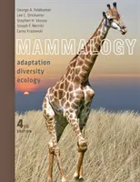 Mammalogy - Adaptation, Diversity, Ecology (Feldhamer George A. (Dr.))