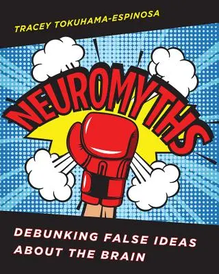 Neuromýty: Vyvrátenie falošných predstáv o mozgu - Neuromyths: Debunking False Ideas about the Brain