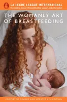 Ženské umenie dojčenia - Womanly Art of Breastfeeding