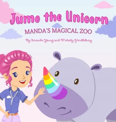 Jednorožec Jumo: Mandina čarovná zoologická záhrada - Jumo the Unicorn: Manda's Magical Zoo