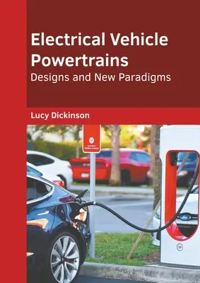 Elektrické pohony vozidiel: Elektrické pohony: konštrukcie a nové paradigmy - Electrical Vehicle Powertrains: Designs and New Paradigms