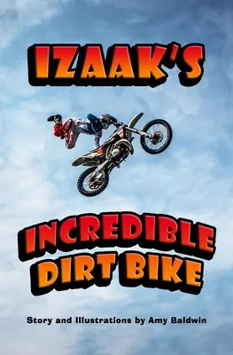 Izaakov neuveriteľný terénny bicykel - Izaak's Incredible Dirt Bike