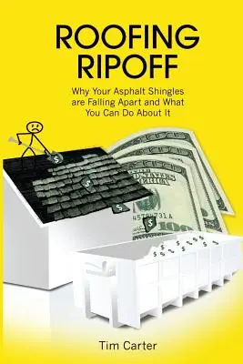Strešná krytina Ripoff: Prečo sa vaše asfaltové šindle rozpadajú a čo s tým môžete urobiť - Roofing Ripoff: Why Your Asphalt Shingles are Falling Apart and What You Can Do About It
