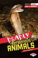 Smrteľne jedovaté zvieratá - Deadly Venomous Animals