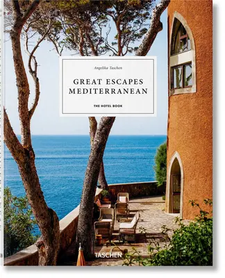 Great Escapes Mediterranean. hotelová kniha - Great Escapes Mediterranean. the Hotel Book
