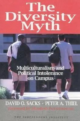 Mýtus rozmanitosti: multikulturalizmus a politická netolerancia na akademickej pôde - The Diversity Myth: Multiculturalism and Political Intolerance on Campus