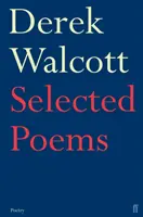 Vybrané básne Dereka Walcotta - Selected Poems of Derek Walcott