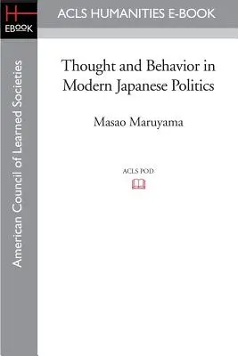 Myšlienky a správanie v modernej japonskej politike - Thought and Behavior in Modern Japanese Politics