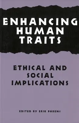 Zlepšovanie ľudských vlastností: Etické a sociálne dôsledky - Enhancing Human Traits: Ethical and Social Implications