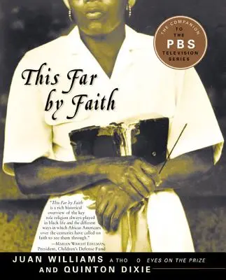 Tak ďaleko podľa viery: Príbehy z afroamerickej náboženskej skúsenosti - This Far by Faith: Stories from the African American Religious Experience