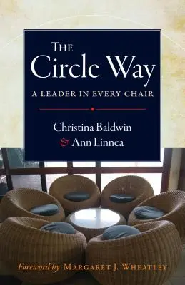 Cesta kruhom: Líder na každej stoličke - The Circle Way: A Leader in Every Chair