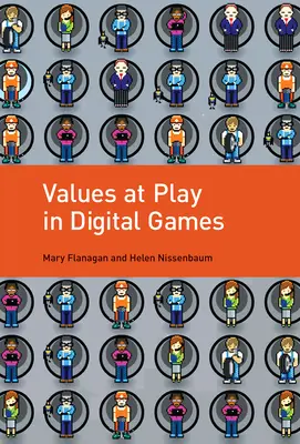 Hodnoty v hre v digitálnych hrách - Values at Play in Digital Games