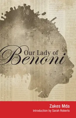 Panna Mária z Benoni: Hráč: Benoniho rodina v Benoni - Our Lady of Benoni: A Play