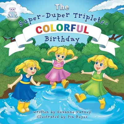 Farebné narodeniny: Super-duper trojčatá - Colorful Birthday: The Super-Duper Triplets