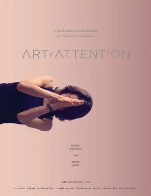 Umenie pozornosti: A Yoga Practice Workbook for Movement as Meditation (cvičebnica jogy pre pohyb ako meditáciu) - Art of Attention: A Yoga Practice Workbook for Movement as Meditation