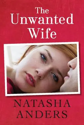 Nechcená manželka - The Unwanted Wife