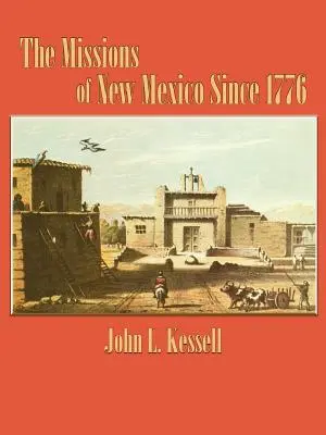 Misie v Novom Mexiku od roku 1776 - The Missions of New Mexico Since 1776