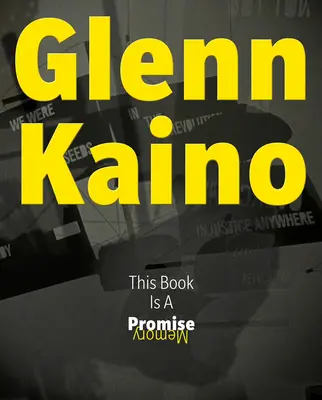 Glenn Kaino: Táto kniha je prísľubom - Glenn Kaino: This Book Is a Promise