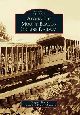 Pozdĺž železnice Mount Beacon Incline - Along the Mount Beacon Incline Railway