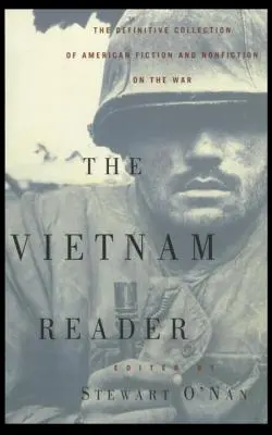 Vietnamská čítačka: Definitívna zbierka beletrie a literatúry faktu o vojne - The Vietnam Reader: The Definitive Collection of Fiction and Nonfiction on the War
