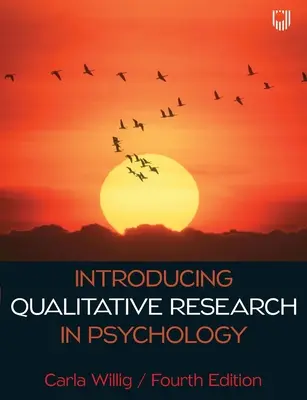 Úvod do kvalitatívneho výskumu v psychológii 4e - Introducing Qualitative Research in Psychology 4e