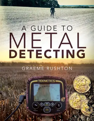 Príručka o hľadaní kovov - A Guide to Metal Detecting