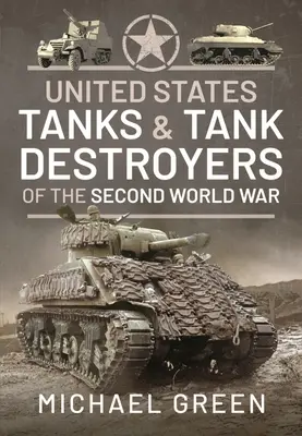 Tanky a stíhače tankov Spojených štátov amerických v druhej svetovej vojne - United States Tanks and Tank Destroyers of the Second World War