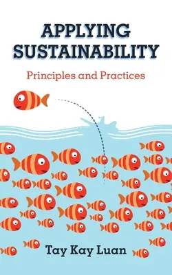 Uplatňovanie udržateľnosti: Princípy a prax - Applying Sustainability: Principles and Practices