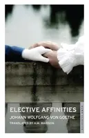 Výberové príbuzenské vzťahy - Elective Affinities