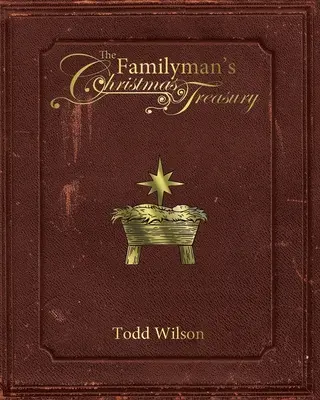 Vianočná pokladnica pre rodinu - The Familyman's Christmas Treasury