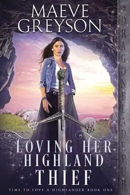 Milovať svojho horalského zlodeja - Loving Her Highland Thief