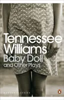 Baby Doll a iné hry - Baby Doll and Other Plays