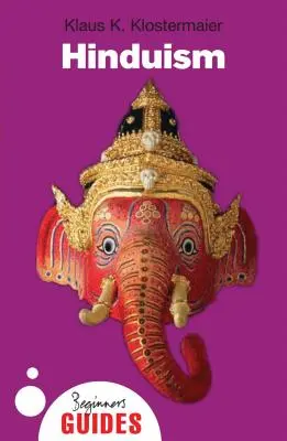 Hinduizmus: Príručka pre začiatočníkov - Hinduism: A Beginner's Guide