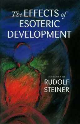 Účinky ezoterického vývoja: (Cw 145) - The Effects of Esoteric Development: (Cw 145)