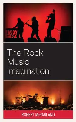 Predstavy o rockovej hudbe - The Rock Music Imagination