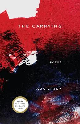Prenášanie: Básne - The Carrying: Poems