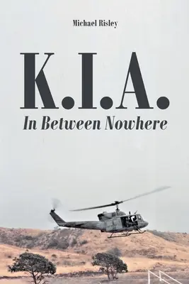 K.I.A.: Na pomedzí ničoho - K.I.A.: In Between Nowhere