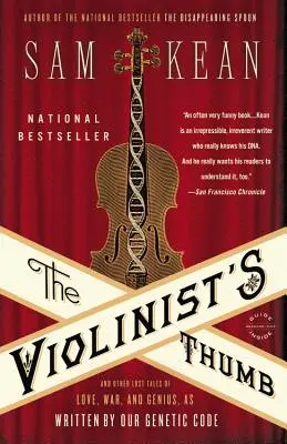 Huslistov palec: A iné stratené príbehy o láske, vojne a genialite, ako ich napísal náš genetický kód - The Violinist's Thumb: And Other Lost Tales of Love, War, and Genius, as Written by Our Genetic Code