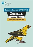 Pearson Edexcel GCSE (9-1) German Revision Workbook Second Edition - na domáce učenie, hodnotenie a skúšky v rokoch 2022 a 2023 - Pearson Edexcel GCSE (9-1) German Revision Workbook Second Edition - for home learning, 2022 and 2023 assessments and exams