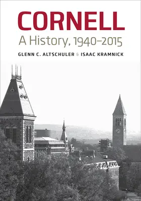 Cornell: Dejiny, 1940 - 2015 - Cornell: A History, 1940-2015