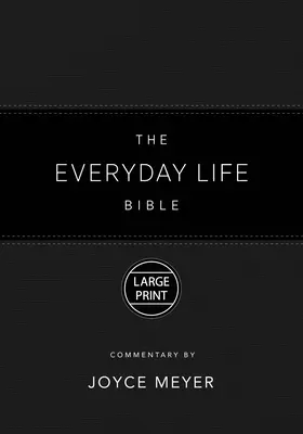 The Everyday Life Bible Large Print Black Leatherluxe(r) (Biblia pre každodenný život vo veľkom formáte): Sila Božieho slova pre každodenný život - The Everyday Life Bible Large Print Black Leatherluxe(r): The Power of God's Word for Everyday Living