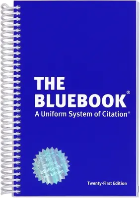 Modrá kniha: Jednotný citačný systém, 21. vydanie - The Bluebook: A Uniform System of Citation, 21st Edition