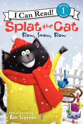 Splat the Cat: Fúkaj, sneží, fúkaj - Splat the Cat: Blow, Snow, Blow