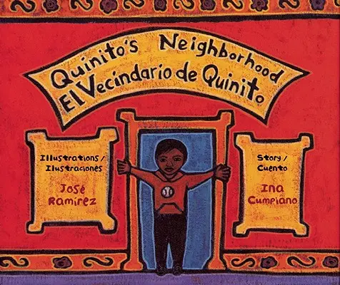 Quinitova štvrť / El Vecindario de Quinito - Quinito's Neighborhood / El Vecindario de Quinito