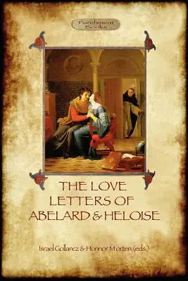 Milostné listy Abelarda a Heloisy (Aziloth Books) - The Love Letters of Abelard and Heloise (Aziloth Books)