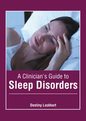Sprievodca lekára poruchami spánku - A Clinician's Guide to Sleep Disorders